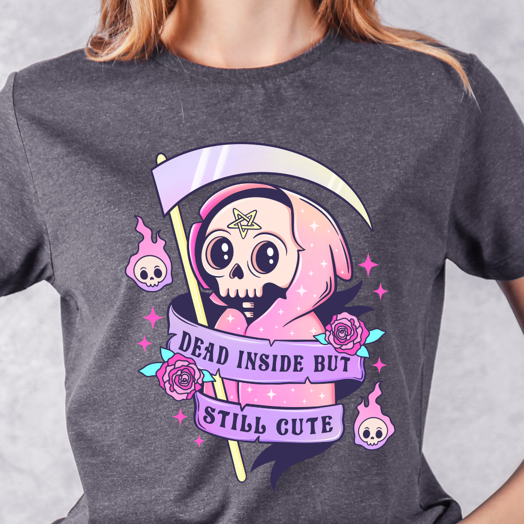 Dead inside but still cute T-shirt