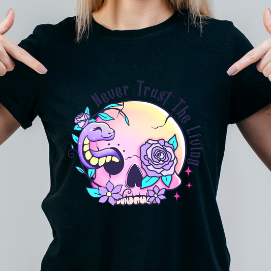 Never trust the living T-shirt