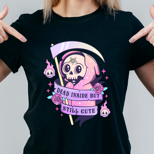Dead inside but still cute T-shirt