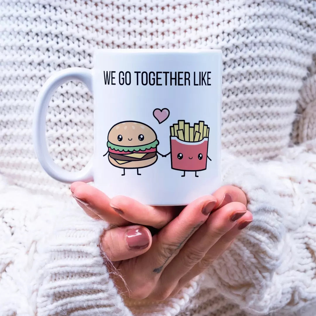 We go together like burgers and fries