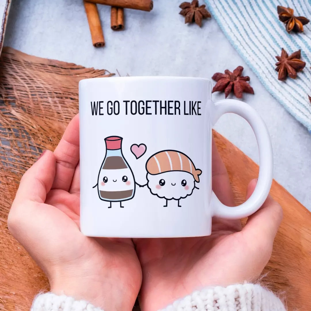 We go together like Sushi and Soy Sauce