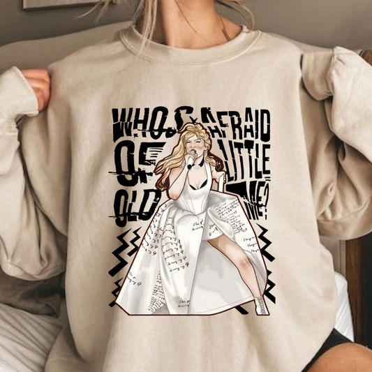 Who's afraid of little old me Sweatshirt
