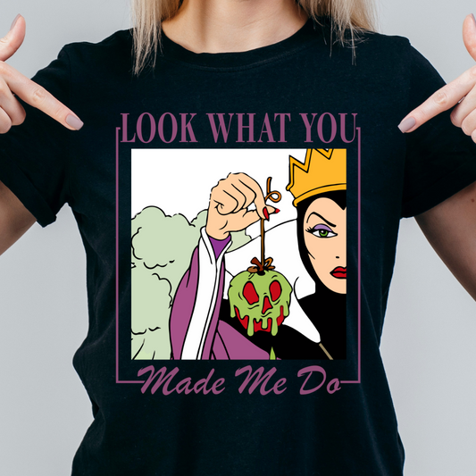 Look what you made me do tshirt