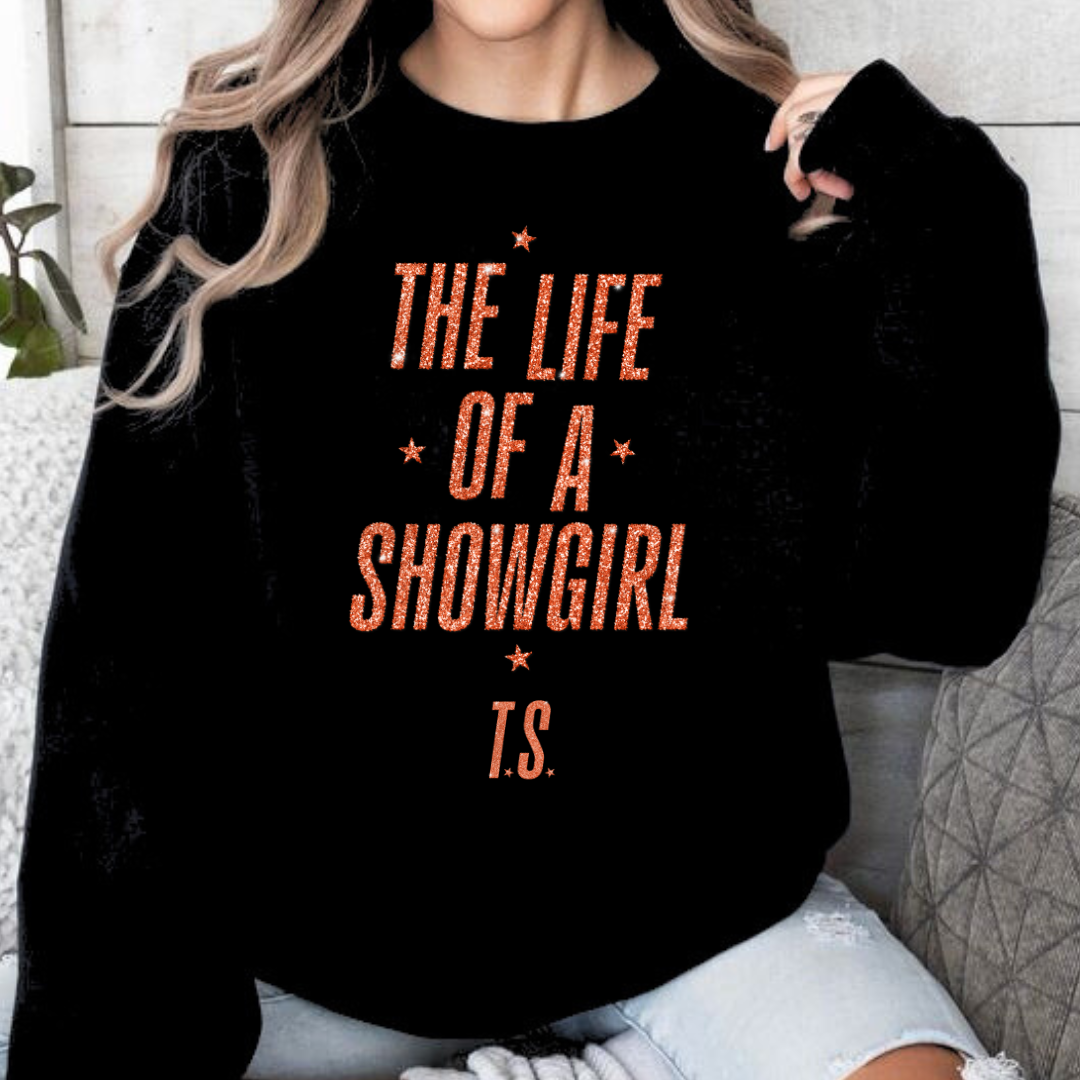 The life of a showgirl sweatshirt
