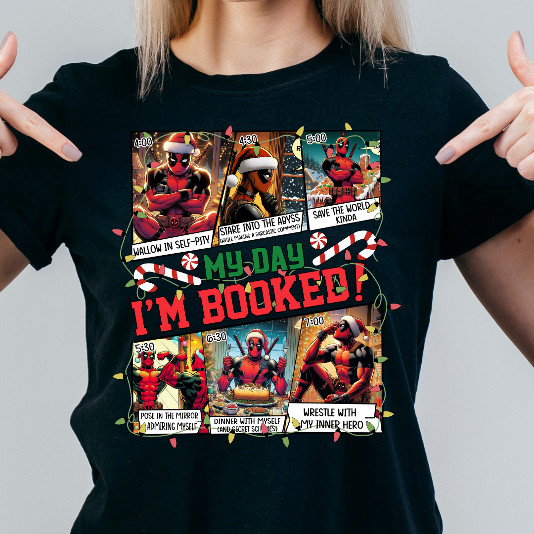 Deadpool I'm Booked Tshirt - Backorder!