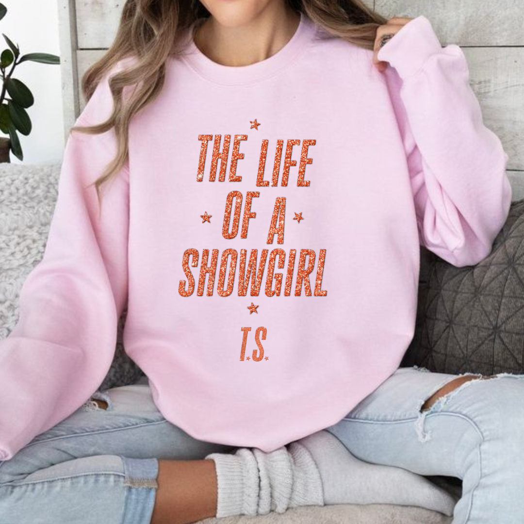 The life of a showgirl sweatshirt