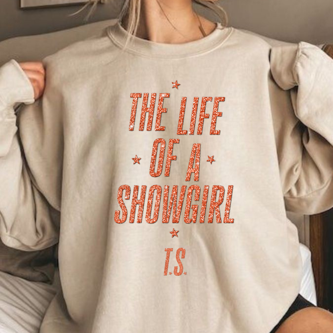 The life of a showgirl sweatshirt