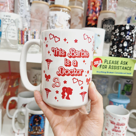 This Barbie is a Doctor 15oz Mug