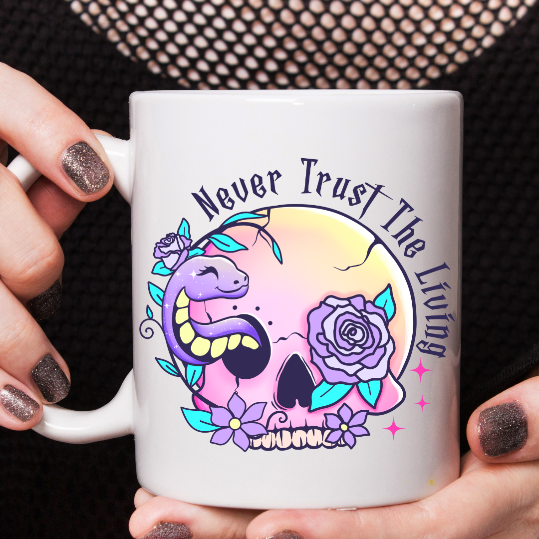 Never Trust The Living Mug