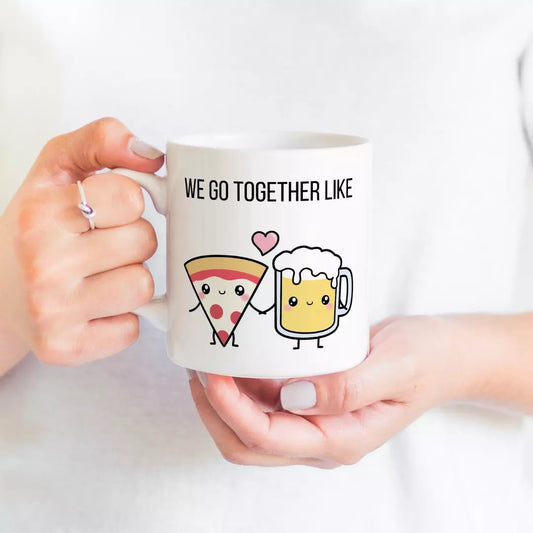 We go together like Pizza and Beer