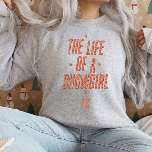 The life of a showgirl sweatshirt