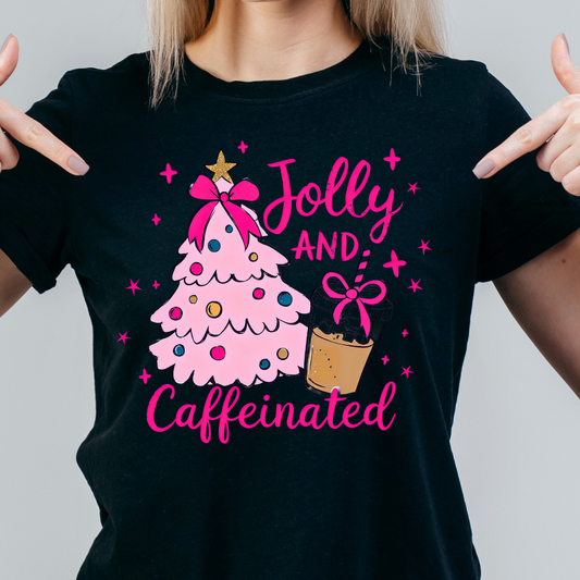 Jolly and Caffeinated Tshirt (Pink)