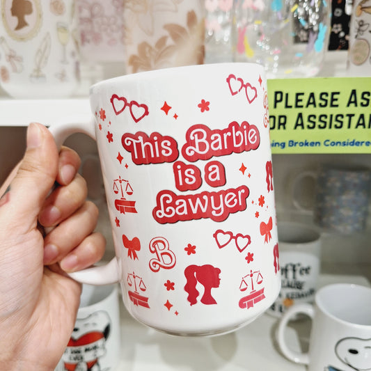 This Barbie is a Lawyer 15oz Mug