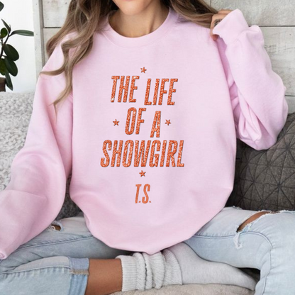 The life of a showgirl sweatshirt